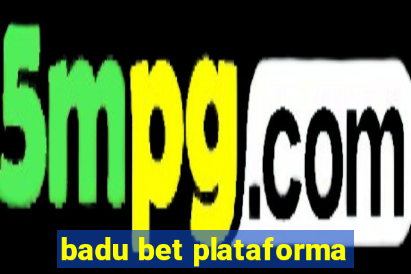 badu bet plataforma